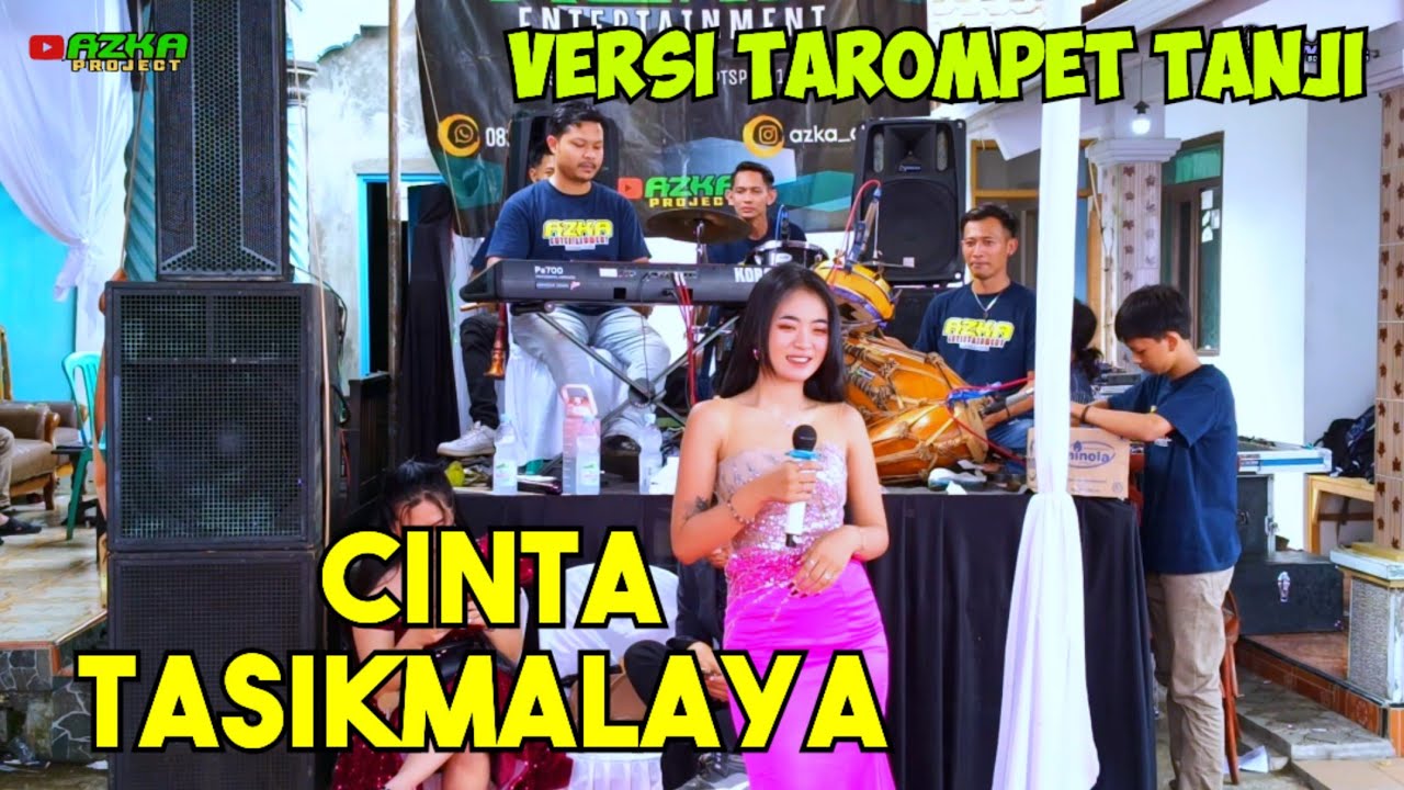 CINTA TASIKMALA ||Versi Tarompet Tanji ||AZKA PROJECT 🔴 Live LICIN -CIMALAKA