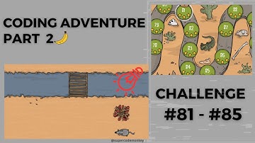 CODE MONKEY: CODING ADVENTURE🍌:  PART 2: FUNCTIONS & CONDITIONS - CHALLENGE#81 - #85 (FUNCTION FARM)