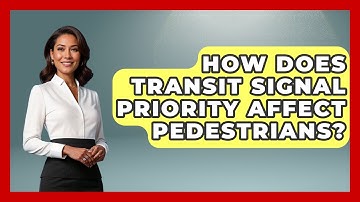 How Does Transit Signal Priority Affect Pedestrians? - Civil Engineering Explained