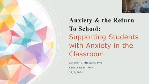 Part 1: Supporting Students with Anxiety in the Classroom
