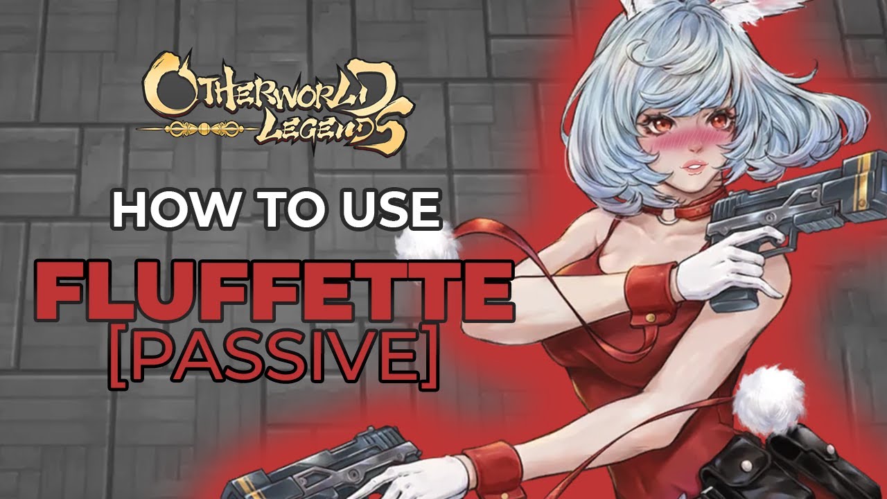 Otherworld Legends: Fluffette | How to choose a playstyle [Passive Breakdown] (REAL!)