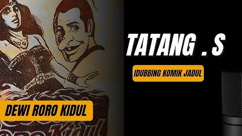 DUBBING KOMIK JADUL - komik petruk - DEWI RORO KIDUL  #dubbingkomikjadul #komikpetruk 