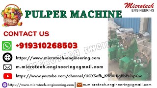 Pulper Machinery For Fruit Pulp By Microtech Engineering With The Best Quality