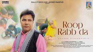 ROOP RAAB DA (4K Official Video) Channa Kishanpuria | Arsh Aavaan | Pawan Kashmirpuri | Salh Studios
