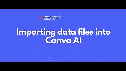 Canva series | Working with Large Dataset: Generating, Importing, and Exporting (part1/3)