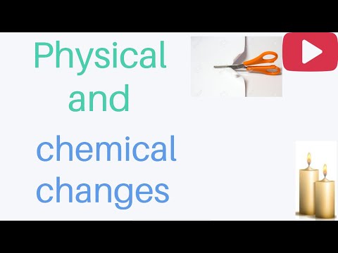 physical & chemicals changes - YouTube