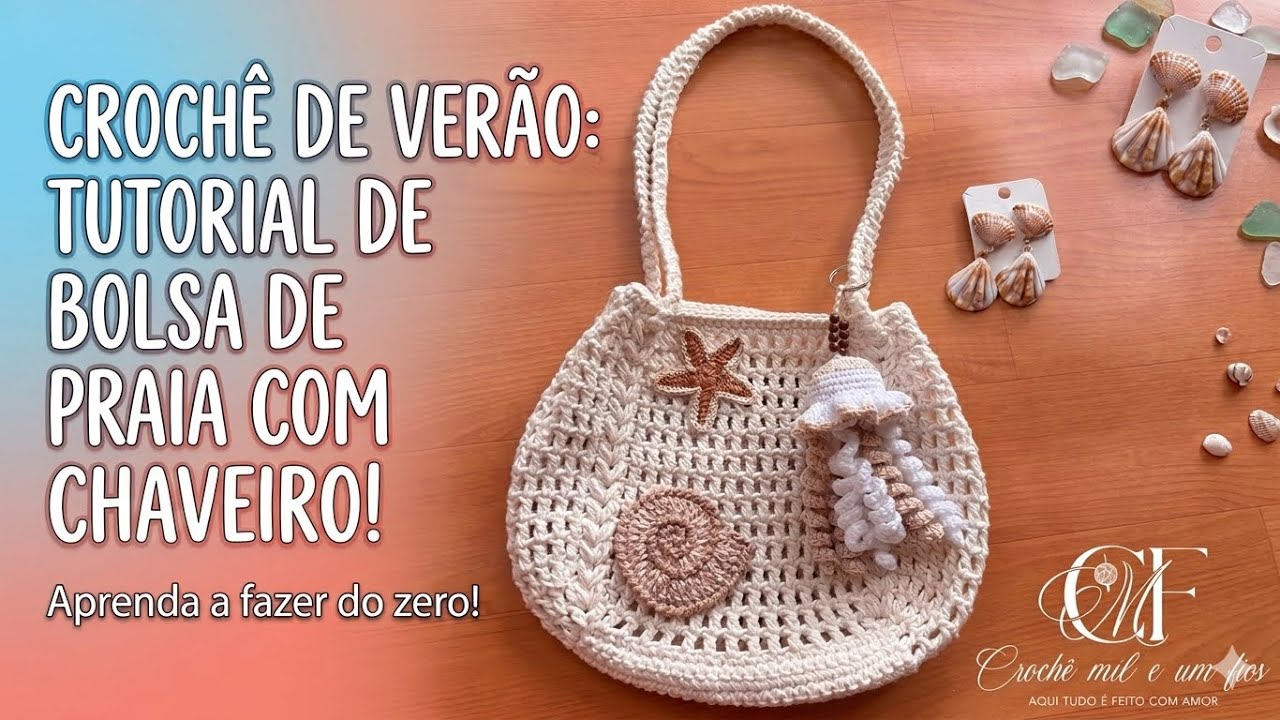 Bolsa de Crochê com Apliques Marítimos e Chaveiro Água-viva 🦑