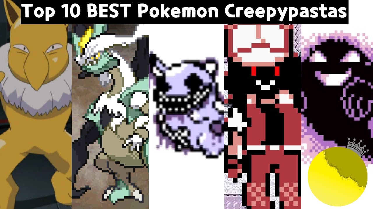 Top 10 Haunted Pokemon Creepypastas 