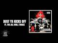 BULLETPROOF DUST YA KICKS OFF Ft THE JILL OVALL TRADEZ OFFICIAL LYRIC VIDEO mp3