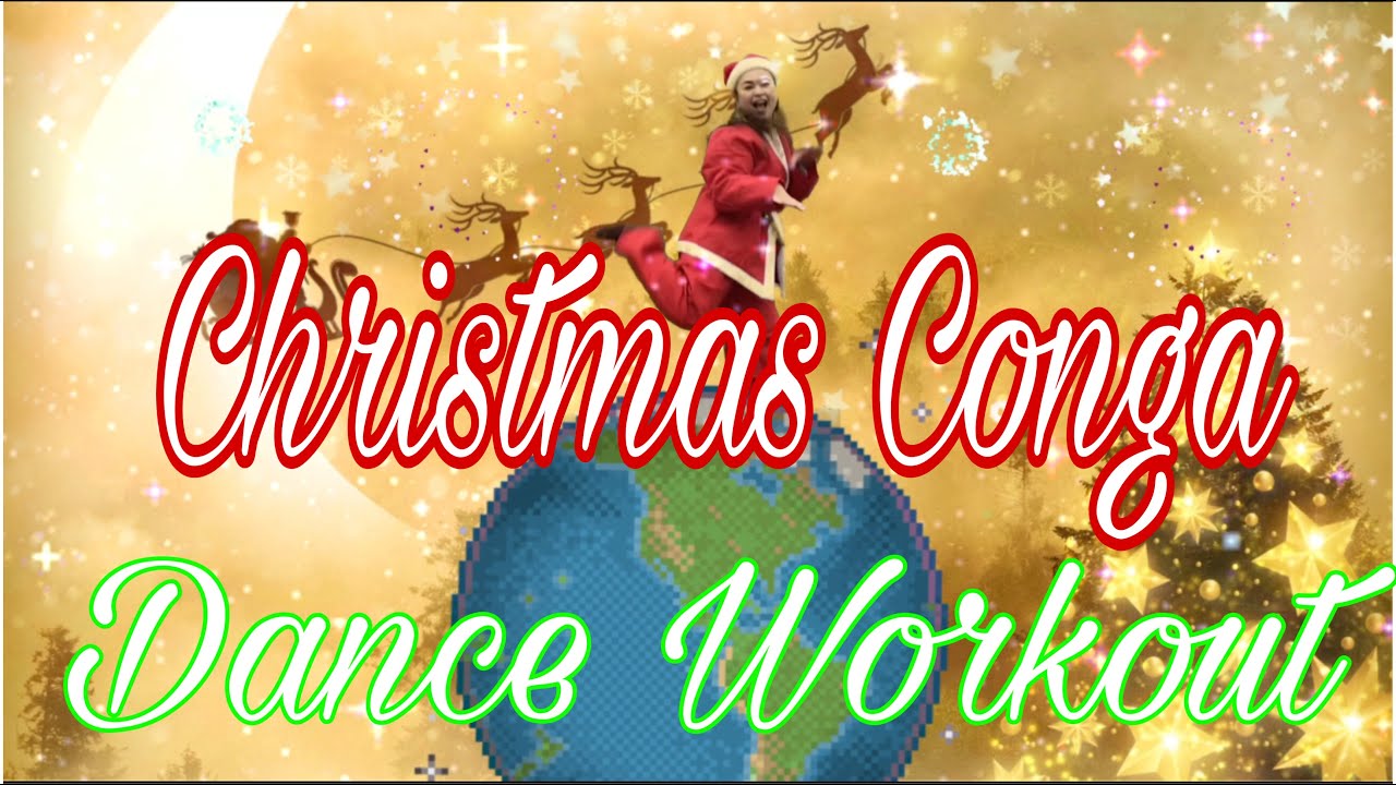 Christmas Conga/ Dance workout/ Dance exercise/ Dance cardio/ dance for