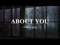 The 1975 - About You (Lyrics Video)