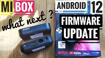 Xiaomi Mi Box Firmware Update 2023 Android 12 Problems 💥 What Next ❓