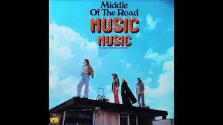 Middle Of The Road Dont Leave Me Now 1973