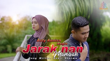 Asty Annisa feat Regie - JARAK NAN MAMISAH [ Official Music Video ]