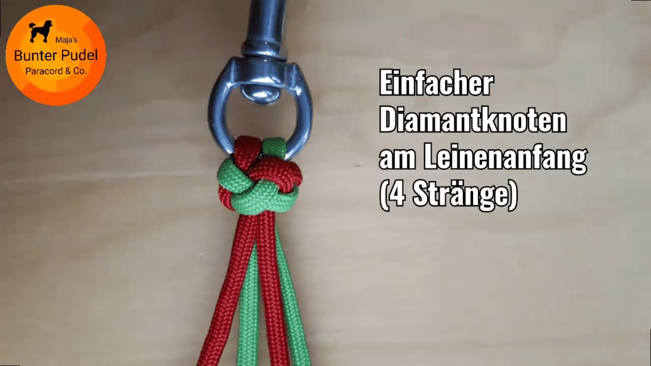 Reproducere Uhøfligt amplitude Einfacher Diamantknoten am Leinenanfang (4 Stränge) || Bunter Pudel  Paracord&Co. - YouTube