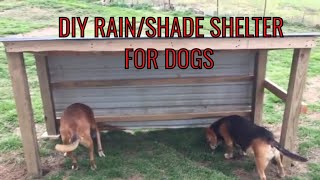 THE DOGS HAVE SHADE AGAIN/DIY SHADE & RAIN SHELTER