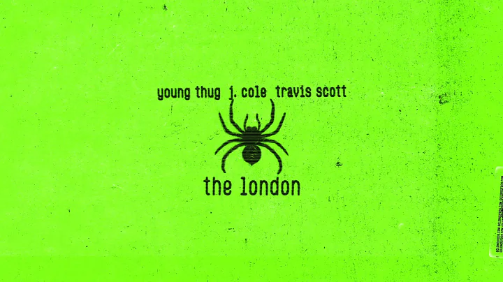 Young Thug - The London (ft. J. Cole & Travis Scot...
