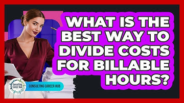 What Is The Best Way To Divide Costs For Billable Hours?