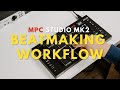 MPC Studio MK2 WORKFLOW MPC Studio MK2 BEAT MAKING 