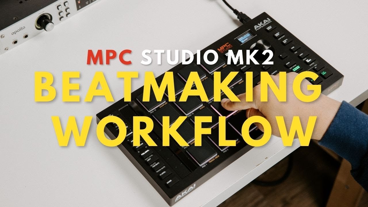 MPC Studio MK2 WORKFLOW  MPC Studio MK2 BEAT MAKING
