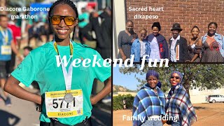 Fun weekend: Dikapelo for sisinlove | Family wedding | My first ever Diacore Gaborone marathon