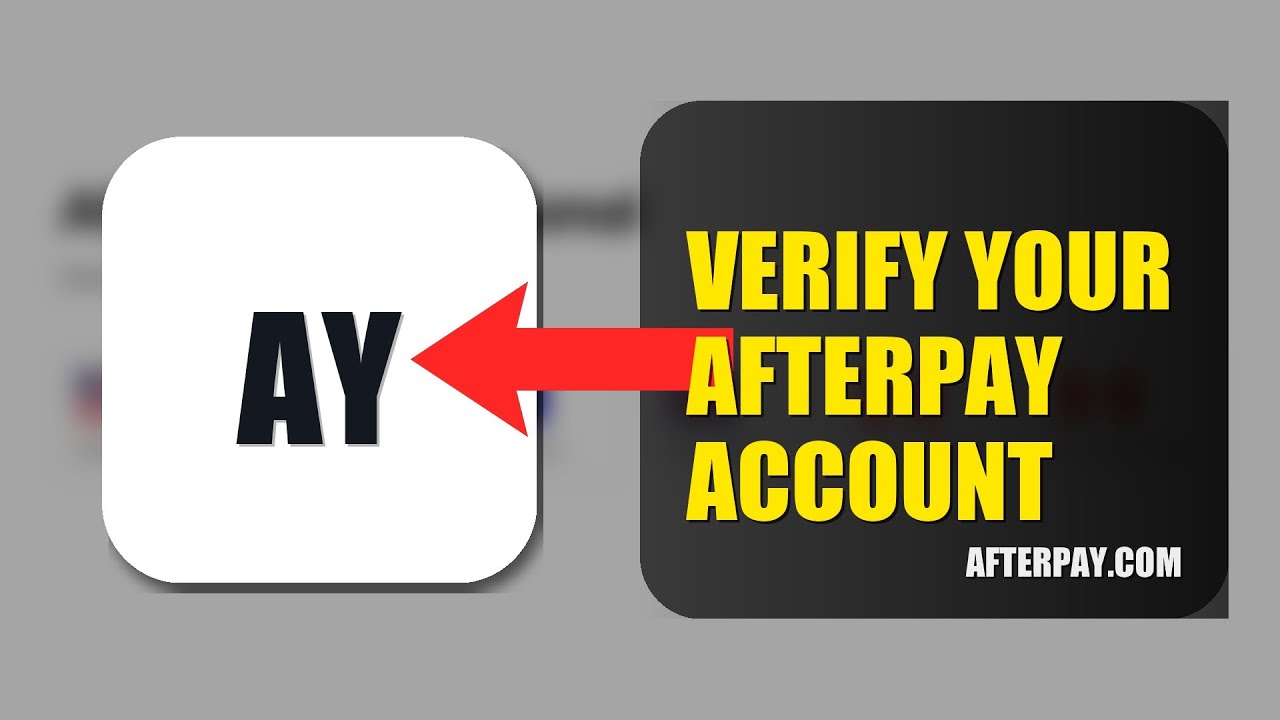 How To Verify Your Afterpay Account 2025 (2026)