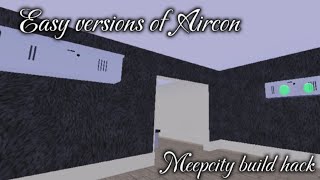 Meepcity Aircon tutorial | Build hack | Reign_and_Dan | Roblox