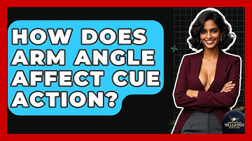 How Does Arm Angle Affect Cue Action? - Billiards Hustlers