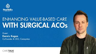 Enhancing Value-Based Care With Surgical ACOs w/ Caresyntax Co-Founder & CEO, Dennis Kogan by CareTalk: Healthcare. Unfiltered. Podcast 52 views 2 months ago 4 minutes, 46 seconds