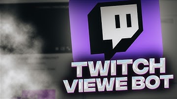 TWITCH VIEWER BOT | INCREASING VIEWERS + DOWNLOAD LINK 2022!
