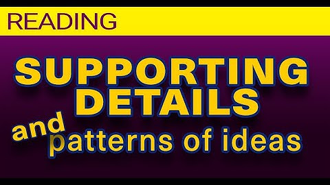 🟡 Using supporting details and patterns of information to identify the main idea of a paragraph