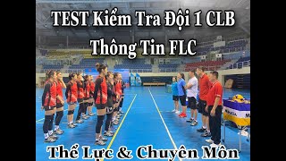 TEST Kiểm Tra Đội 1 CLB Thông Tin FLC ( Thể lực & Chuyên Môn )