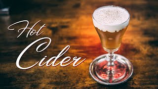 HOT CIDER | Apple Cider Cocktail with Calvados & Benedictine