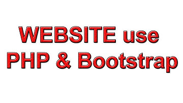 How to Create A Website Use PHP and Bootstrap Part 34