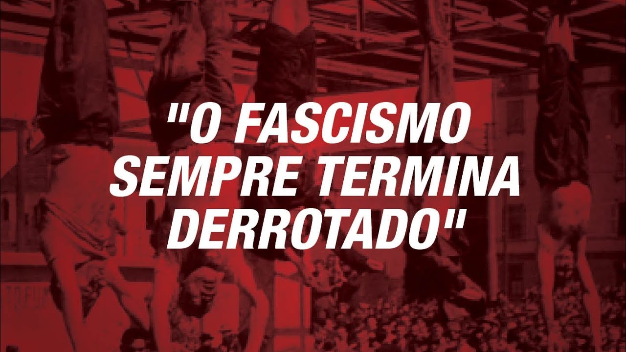 O fascismo sempre termina derrotado - YouTube