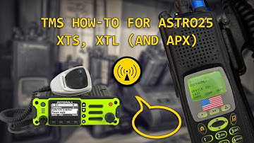 TMS How-To for ASTRO25 Series Radios Including APX