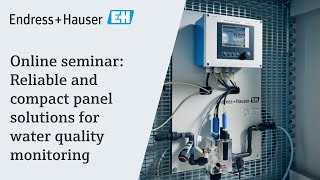 Reliable and compact panel solutions for water quality monitoring | Online seminar