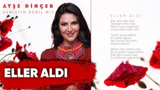 Ayşe Dinçer - Eller Aldı / Hatem Tutkus Remix (Official Audio)