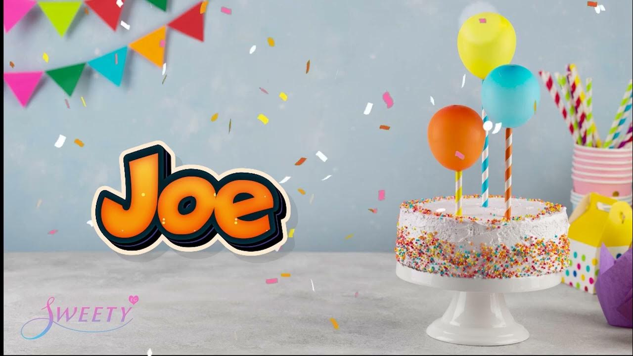 Happy birthday joe YouTube