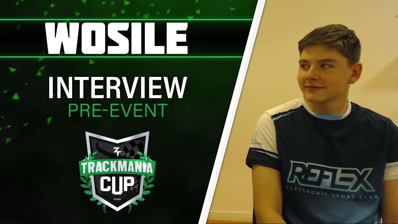 ZrT Trackmania Cup 2019: Wosile Pre-Event Interview