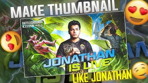 How To Make Livestream Thumbnail Like @JONATHAN GAMING On Android | PUBG Thumbnail Tutorial |