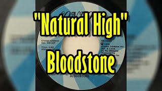 &quot;Natural High&quot; - Bloodstone (lyrics)