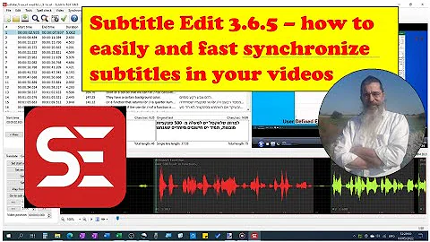 Synchronize subtitles to your videos using SUBTITLE EDIT 3.6.5