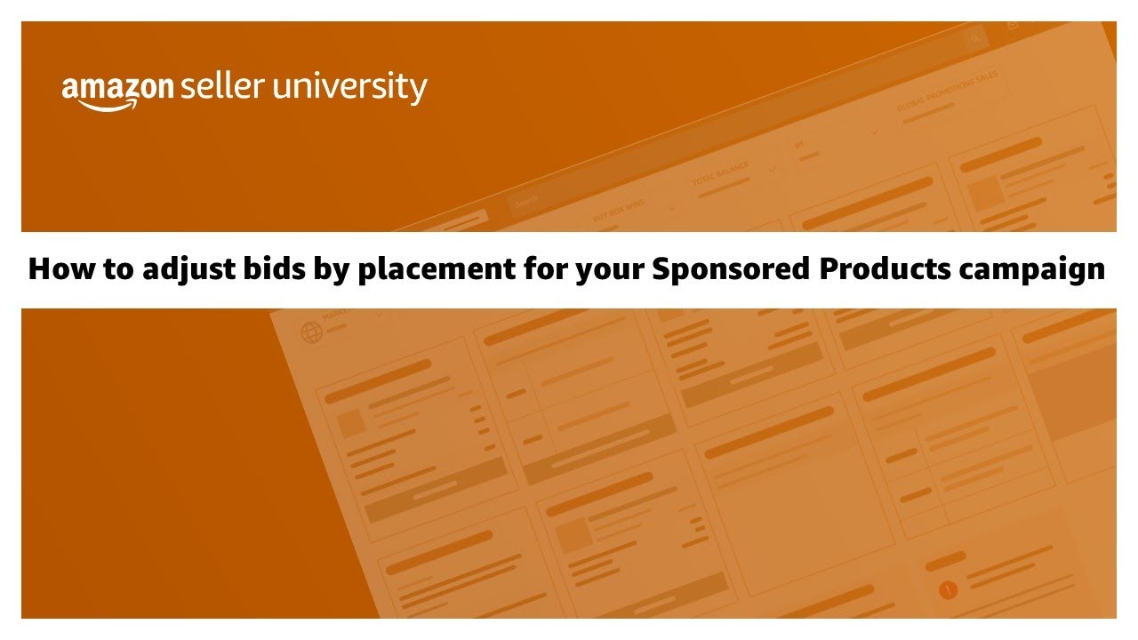 How to adjust bids by placement for your Sponsored Products campaign ...