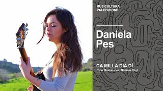 Daniela Pes - Ca milla dia dì - Musicultura 2018 chords