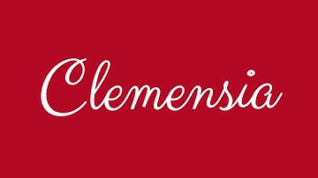 Learn how to Sign the Name Clemensia Stylishly in Cursive Writing