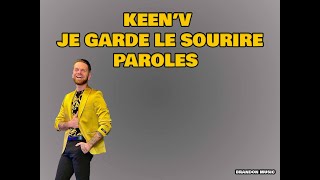 Video thumbnail of "Keen'V  - Je garde le sourire (Paroles)"