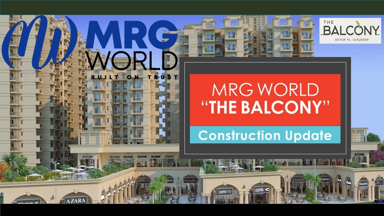MRG World The Balcony !! Construction update !! 11/07/21 !! Sample Flat !! The Balcony Sector 93
