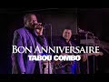 TABOU COMBO - Bon Anniversaire