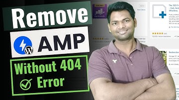 How To Remove AMP Plugin Without 404 Error in WordPress Website || Disable AMP in WordPress